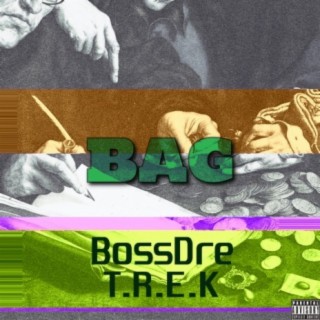 Bag (feat. T.R.E.K)