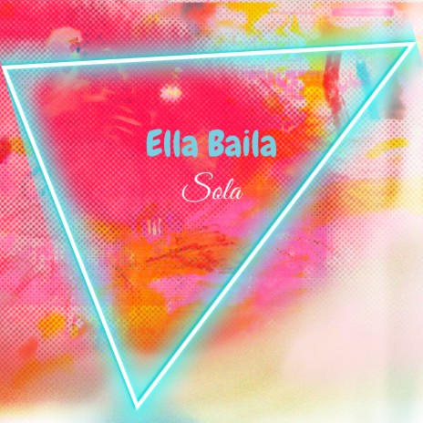 Ella Baila Sola | Boomplay Music