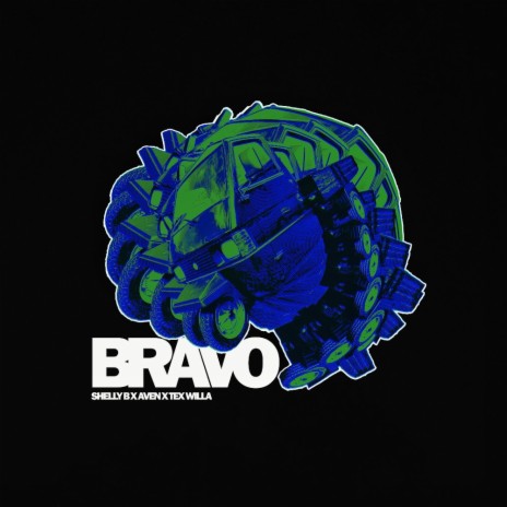 Bravo ft. Shelly -B & Tex Willa | Boomplay Music