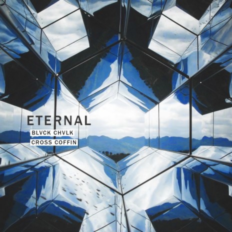 Eternal ft. BLVCK CHVLK | Boomplay Music