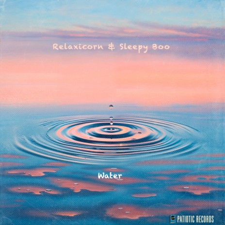 Water ft. Sleepy Boo & Patiotic Records | Boomplay Music