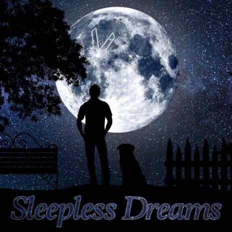 Sleepless Dreams | Boomplay Music