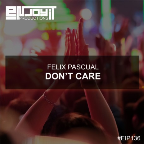 Don't Care | Boomplay Music