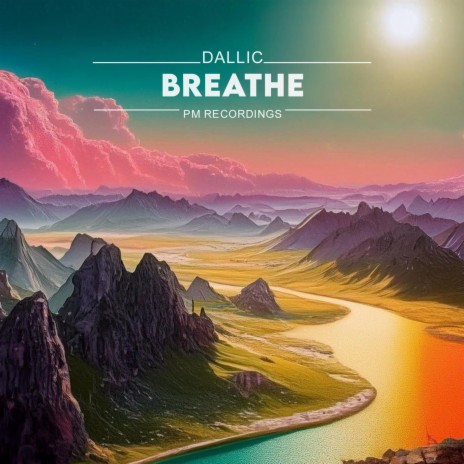 Breathe | Boomplay Music