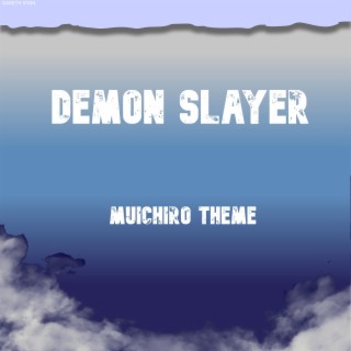 Muichiro vs Gyokko Theme (Demon Slayer Season 3)