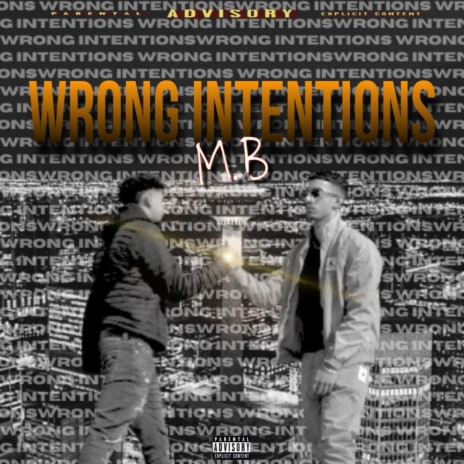 Wrong Intentions | Boomplay Music