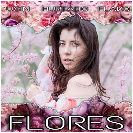 flores ft. hurtado grx | Boomplay Music