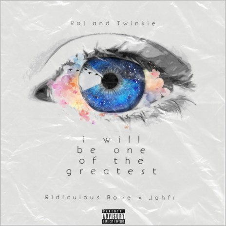 I will be one of the greatest ft. Twinkie, Ridiculous Rowe & Jahfi AMT | Boomplay Music
