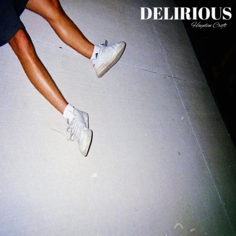 DELIRIOUS | Boomplay Music