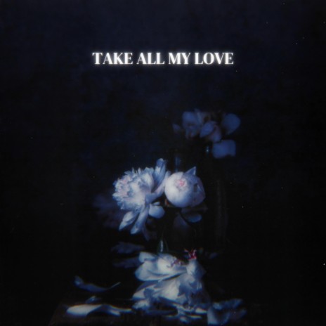 Take All My Love (Sped Up) ft. Aurora Olivas | Boomplay Music