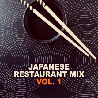 Japanese Restaurant Mix, Vol. 1