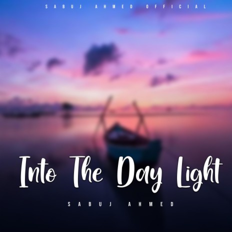 Into The Day Light (Instrumental) | Boomplay Music