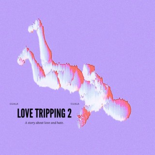 LOVE TRIPPING 2