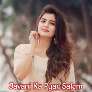 Javani Ka Pyar Salem