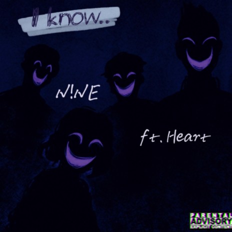 I Know.. ft. HeartInTheShore | Boomplay Music