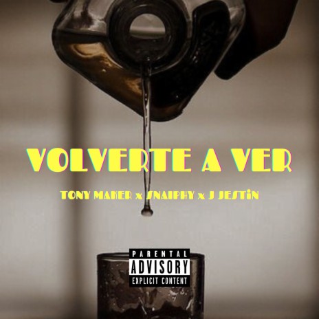 Volverte a Ver ft. SNAIPHY & J JESTIN | Boomplay Music