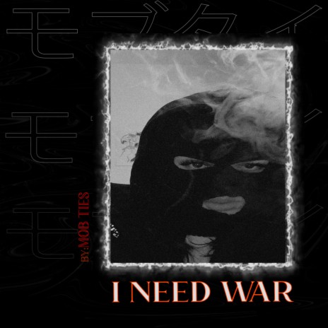 I NEED WAR | Boomplay Music