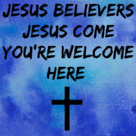 Jesus You're Welcome Here | Boomplay Music