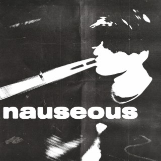 nauseous ft. B Murph lyrics | Boomplay Music
