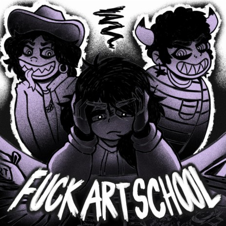 Fuck Art School ft. Mafuba & Nasian