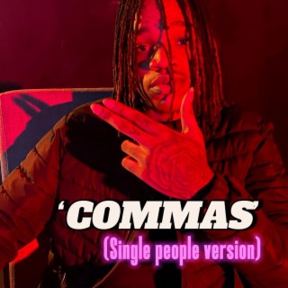Commas (Single People Version) lyrics | Boomplay Music