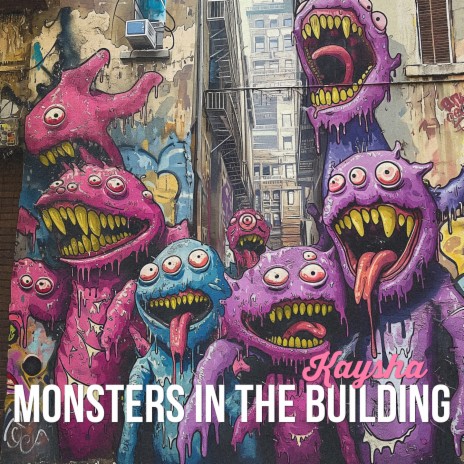 Monsters in the Building | Boomplay Music