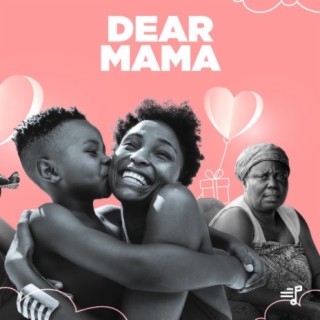 Dear Mama