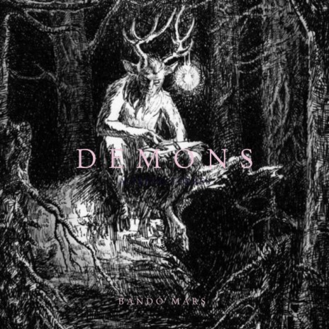 Demons (Album Version) ft. Bando Mars | Boomplay Music