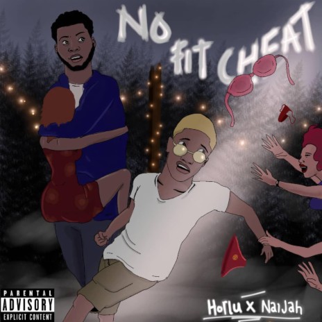 No Fit Cheat ft. Naijah | Boomplay Music
