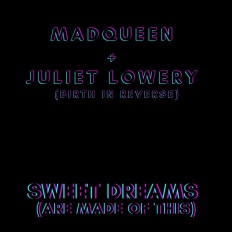 Sweet Dreams (Are Made of This) ft. Juliet Lowery | Boomplay Music