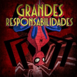 Rap do Espetacular Homem-Aranha (Grandes Responsabilidades)