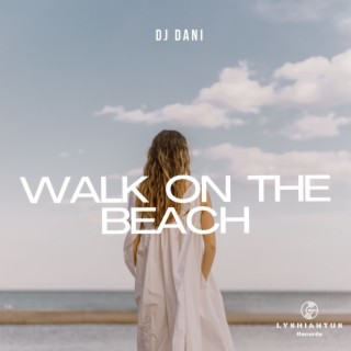 Walk On The Beach