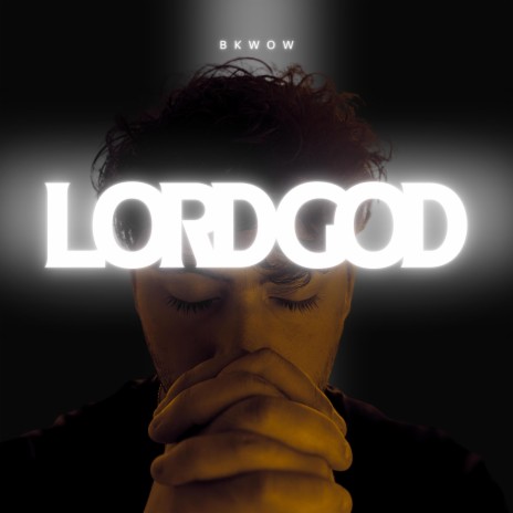 Lord God | Boomplay Music