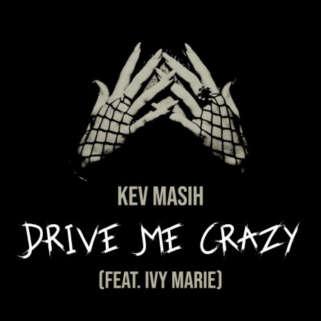 Drive Me Crazy (Single Version) ft. Ivy Marie | Boomplay Music