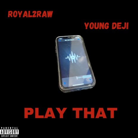 Play That ft. Young Deji | Boomplay Music