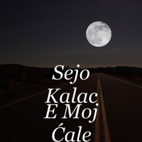 E Moj Cale | Boomplay Music