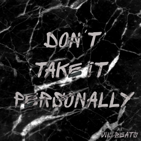 Don't take it personally | Boomplay Music