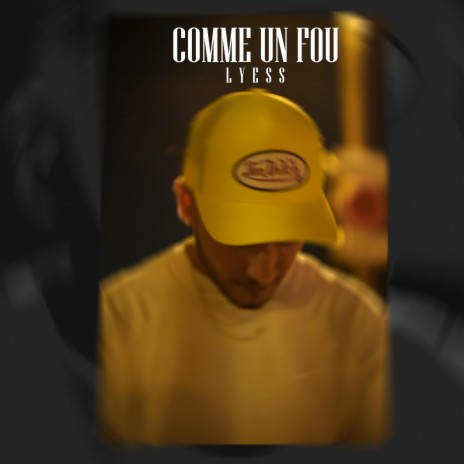 Comme un fou | Boomplay Music