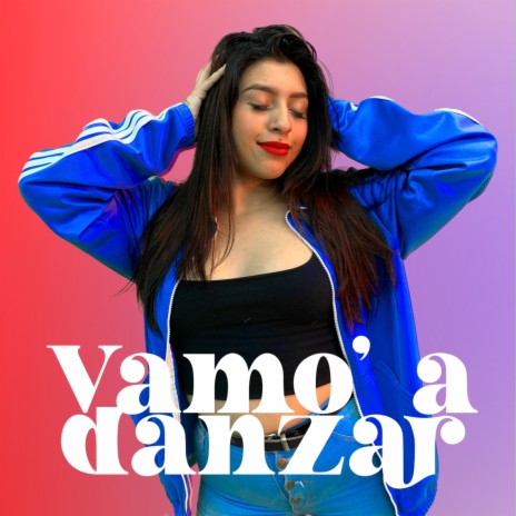 Vamo' a Danzar ft. Jeiza G