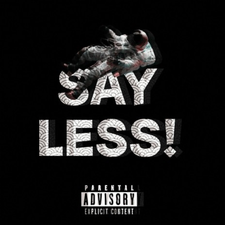 Say Less ! ft. Natjamesworld