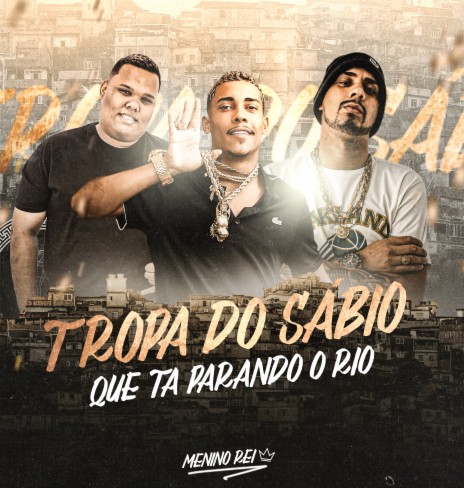 Tropa do Sábio que ta Parando o Rio ft. Dj Secreto | Boomplay Music