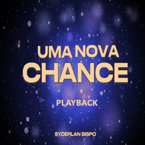 Uma nova chance - Playback | Boomplay Music