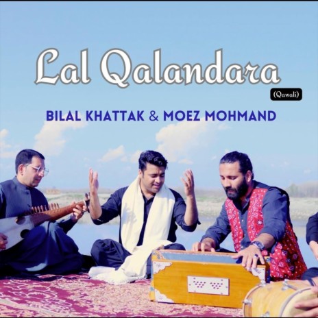 Lal Qalandara ft. Moez Mohmand | Boomplay Music