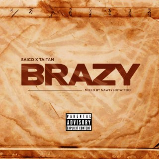 BRAZY ft. Taitan lyrics | Boomplay Music