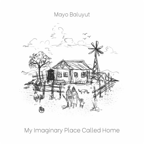 My Imaginary Place Called Home | Boomplay Music