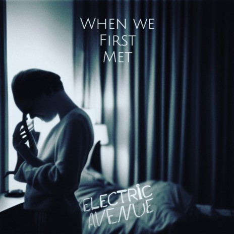 When We First Met | Boomplay Music