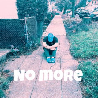 No More