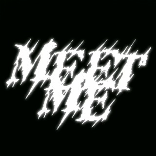 Meet Me