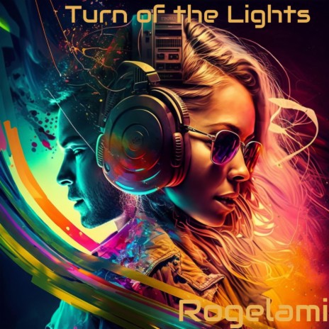 Turn off the Lights | Boomplay Music