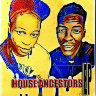 House Ancestors_snizzy da dj